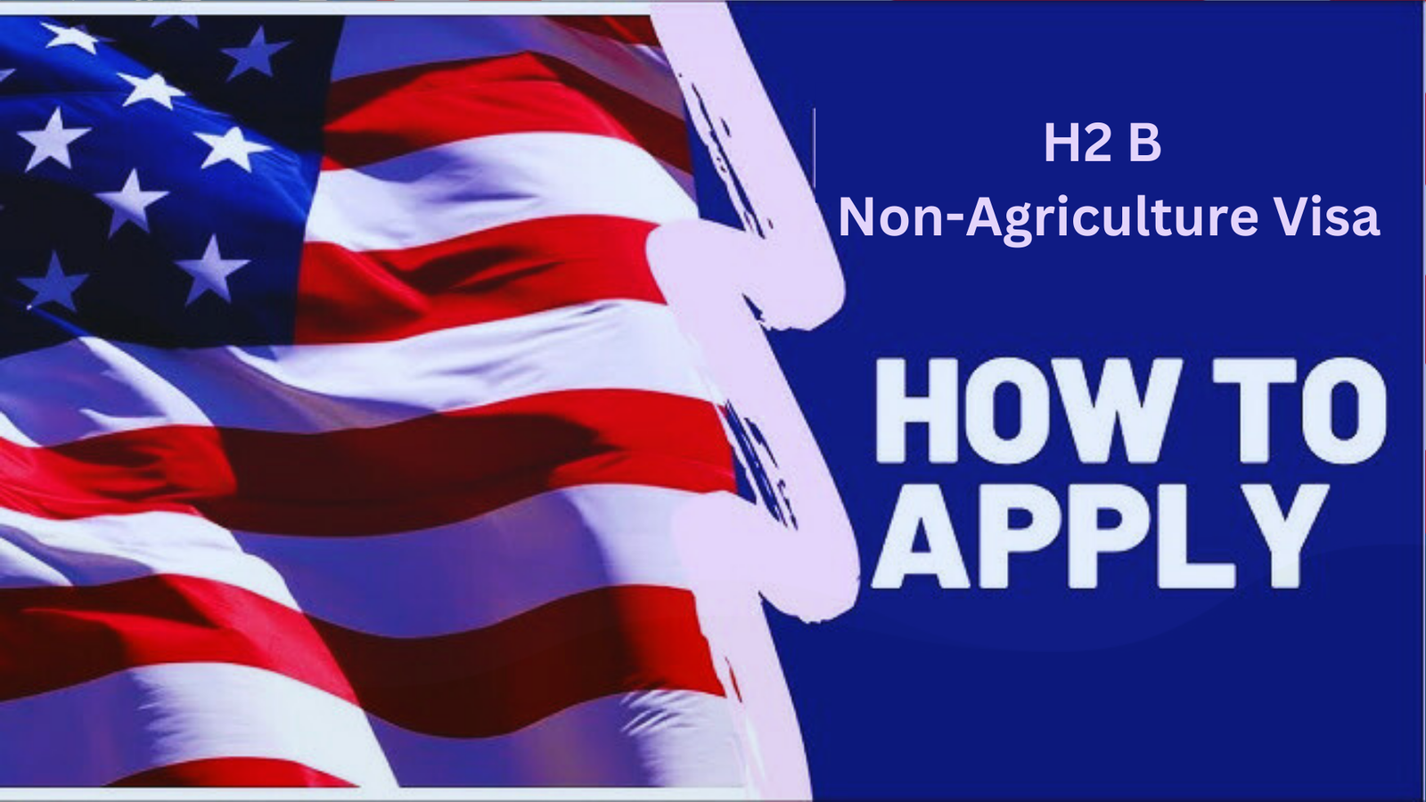 H2 B Non-Agriculture Visa